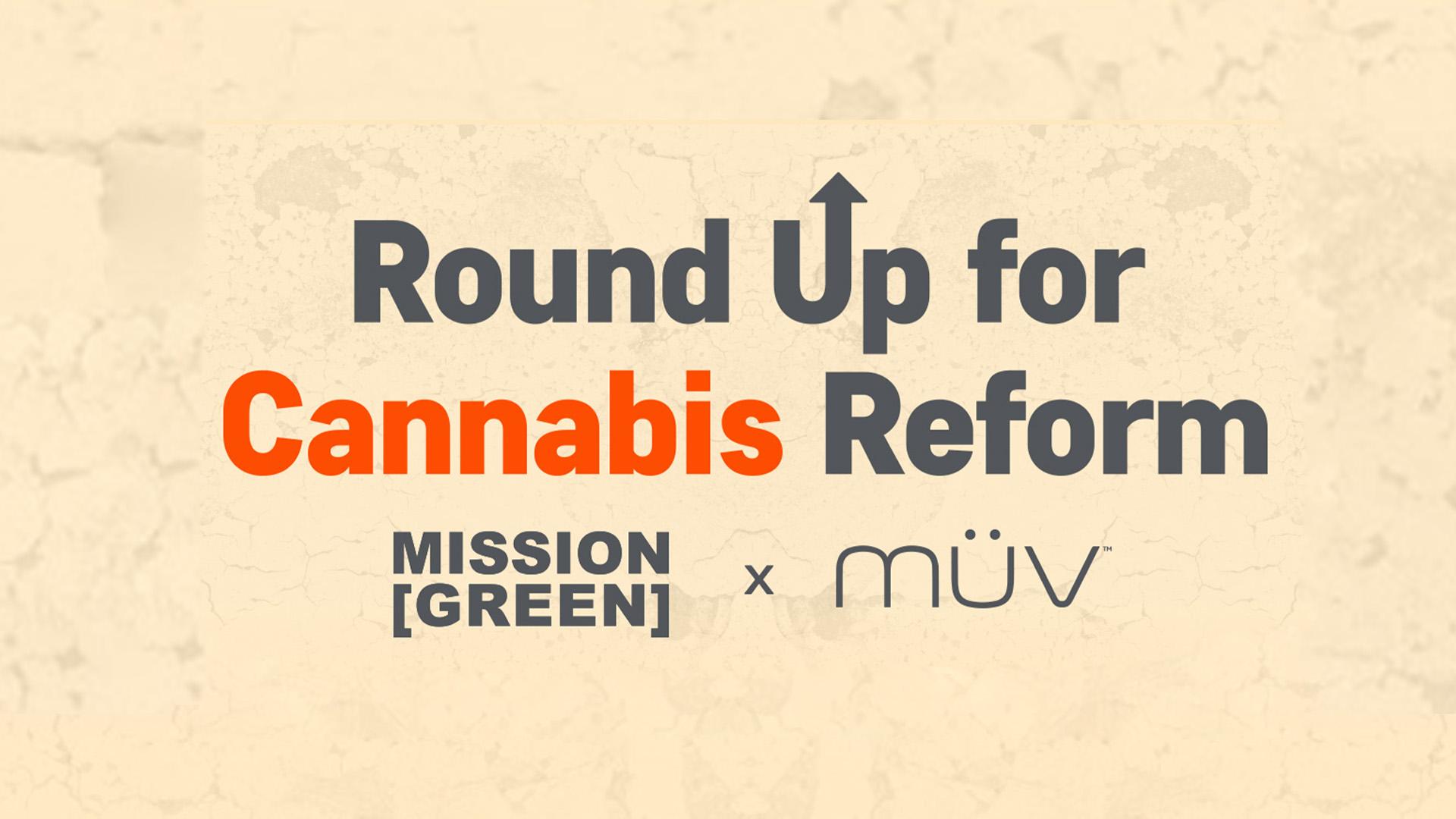 Round Up for Cannabis Reform